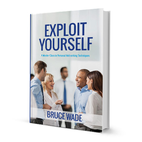 Exploit Yourself - a master class in personal networking techniques:  Audio Book